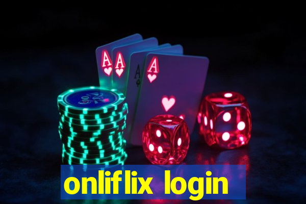 onliflix login