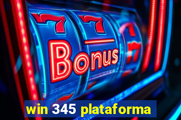 win 345 plataforma