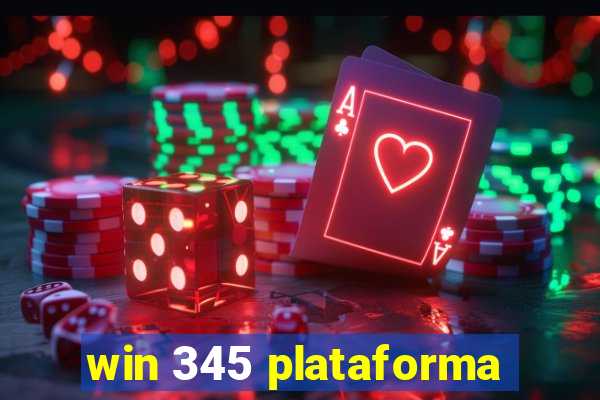 win 345 plataforma