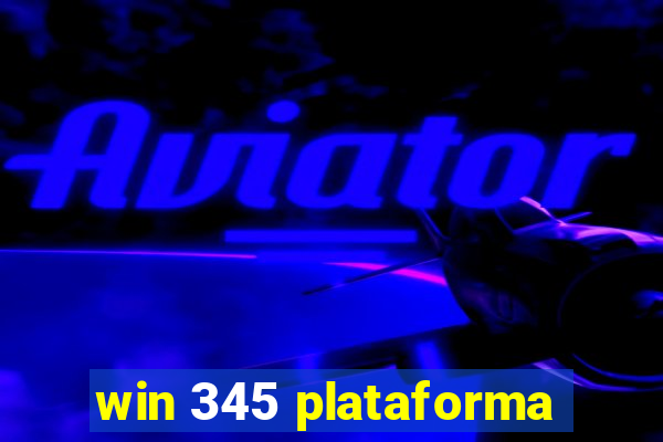 win 345 plataforma