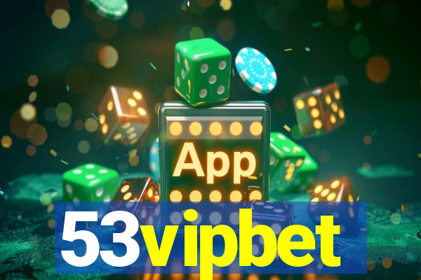 53vipbet