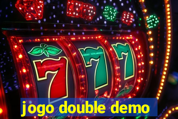 jogo double demo