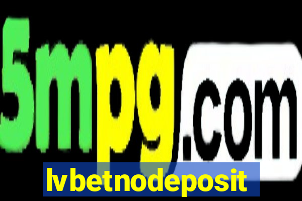 lvbetnodeposit