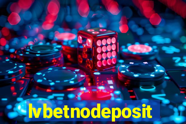 lvbetnodeposit