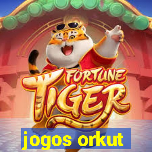 jogos orkut