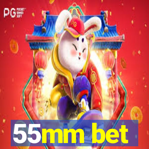 55mm bet