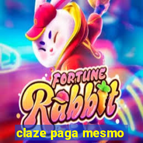 claze paga mesmo