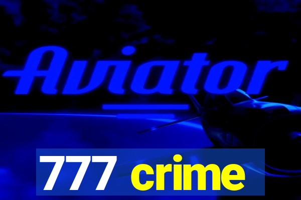 777 crime