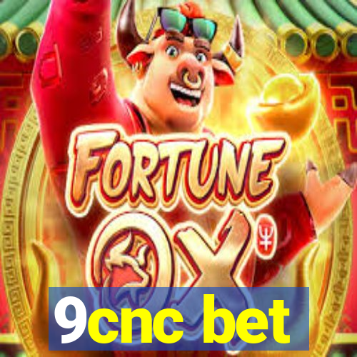 9cnc bet