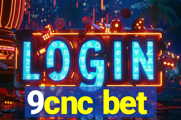 9cnc bet