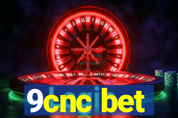 9cnc bet