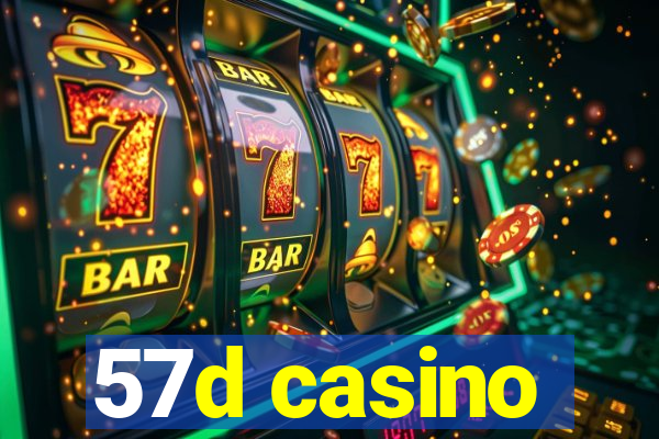 57d casino