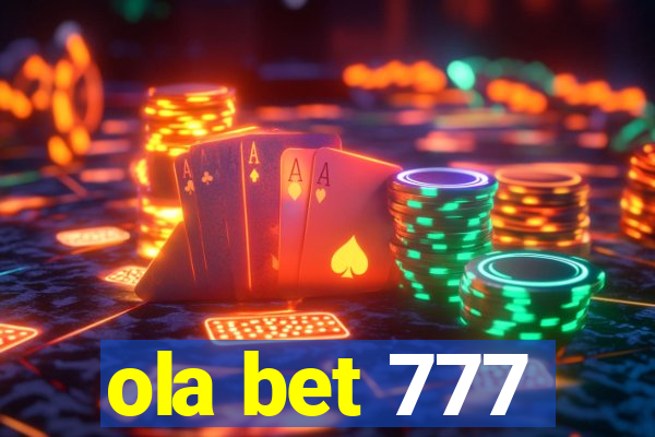 ola bet 777