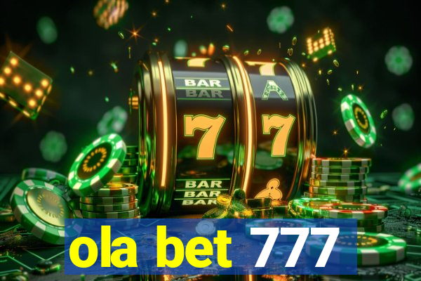 ola bet 777