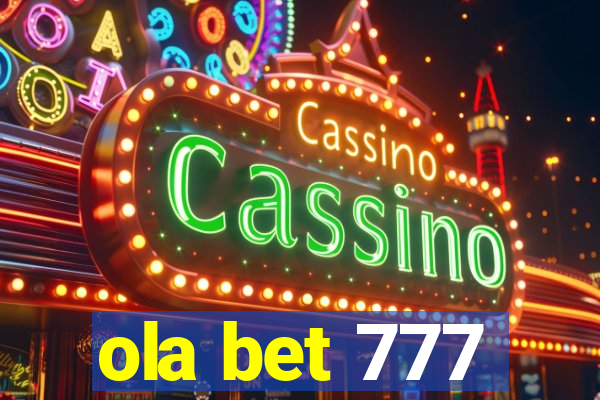 ola bet 777