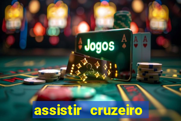 assistir cruzeiro ao vivo futemax