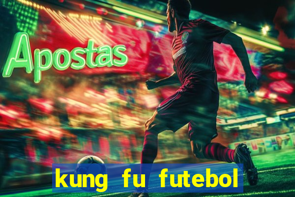 kung fu futebol clube assistir