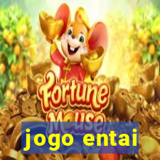 jogo entai