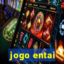 jogo entai