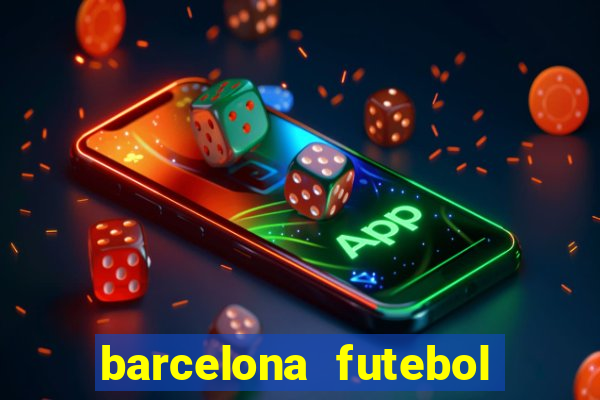 barcelona futebol play hd