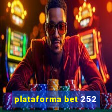 plataforma bet 252