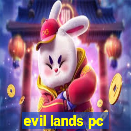 evil lands pc