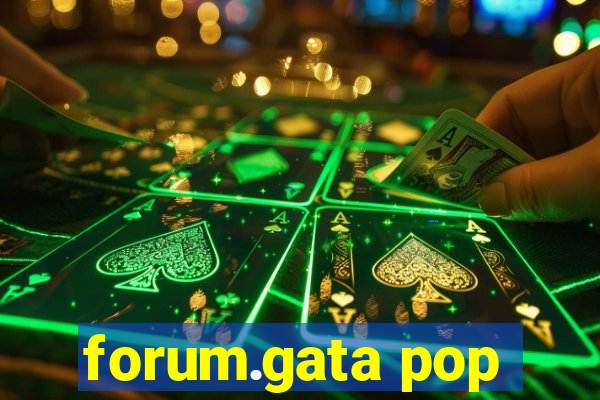 forum.gata pop