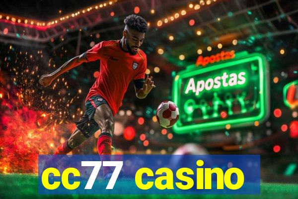 cc77 casino