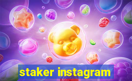 staker instagram