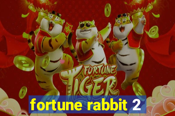 fortune rabbit 2