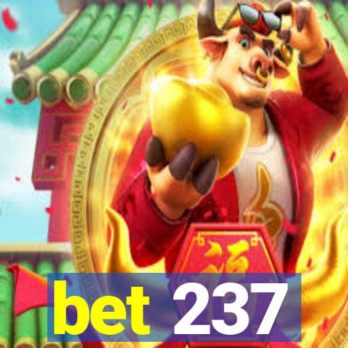 bet 237