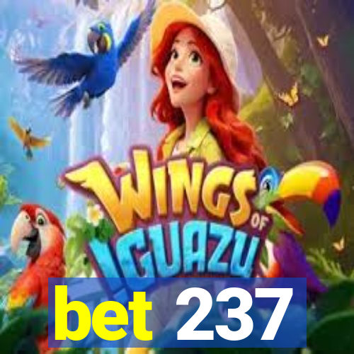 bet 237