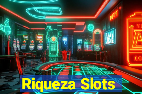 Riqueza Slots