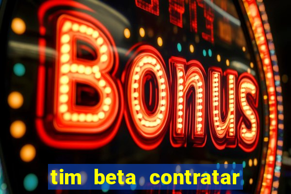 tim beta contratar pacote adicional