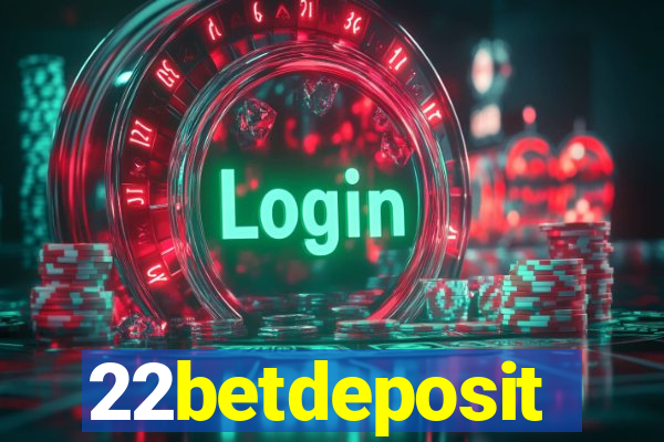 22betdeposit