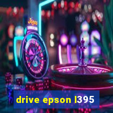 drive epson l395