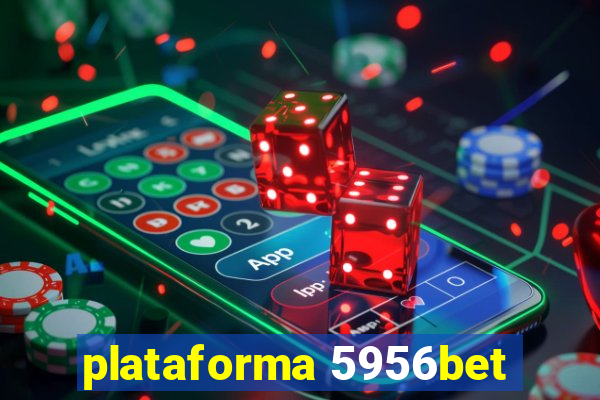 plataforma 5956bet