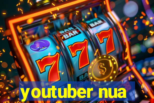 youtuber nua