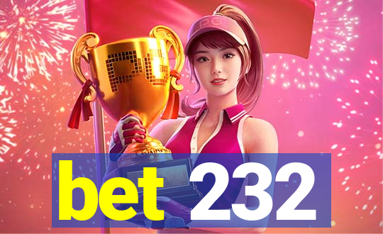 bet 232