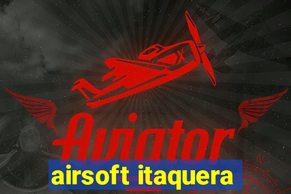 airsoft itaquera