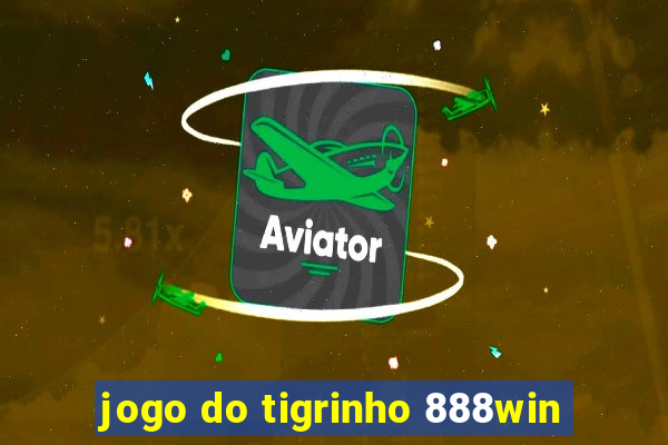 jogo do tigrinho 888win