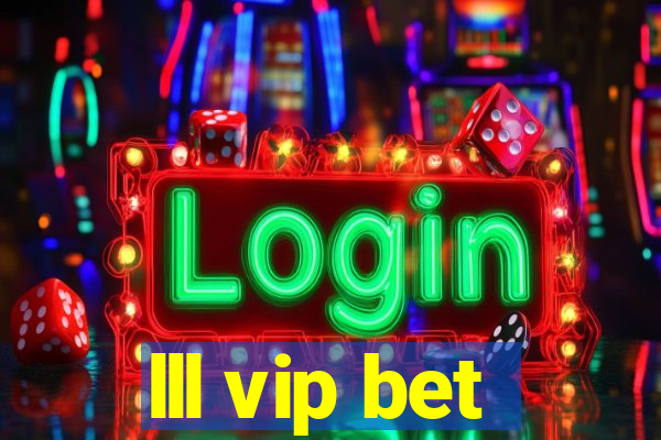 lll vip bet