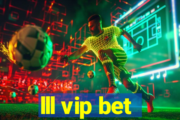 lll vip bet