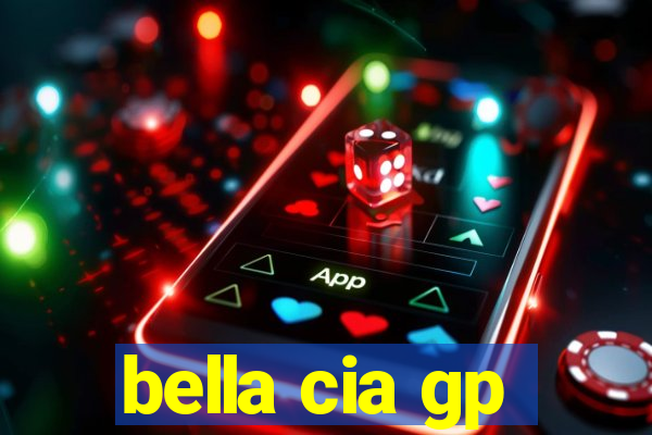 bella cia gp