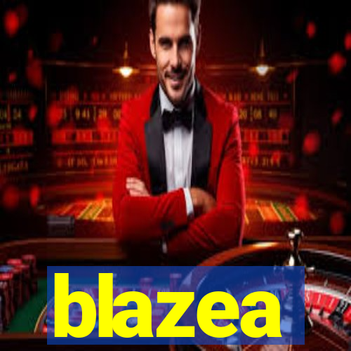 blazea