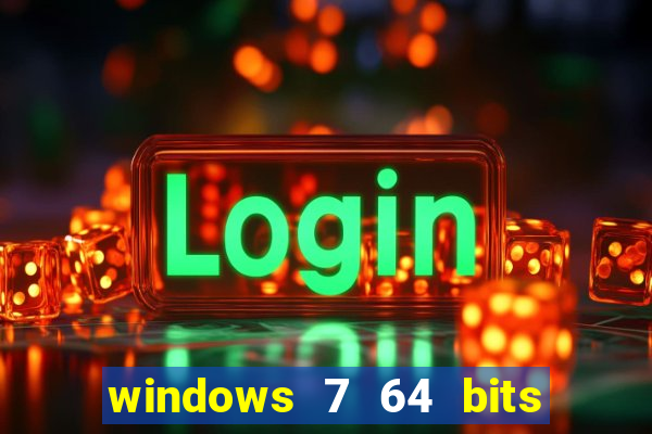 windows 7 64 bits iso download