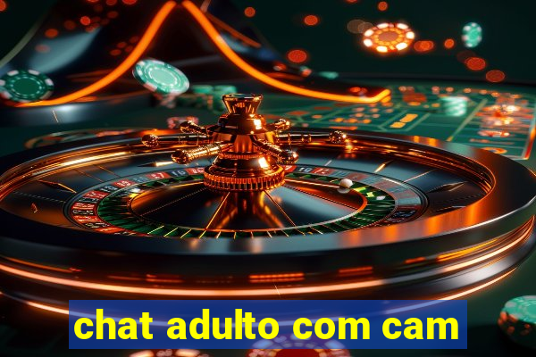 chat adulto com cam