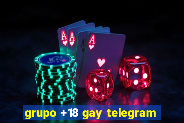 grupo +18 gay telegram