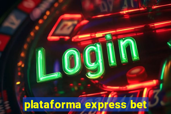 plataforma express bet