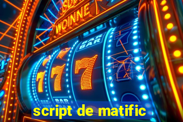 script de matific